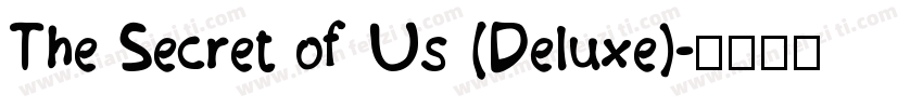 The Secret of Us (Deluxe)字体转换